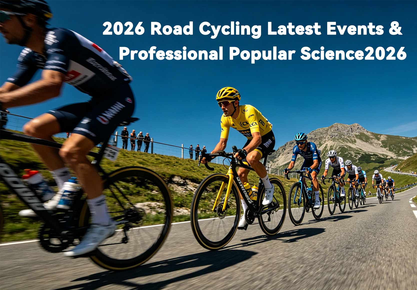 Cyclisme sur route 2026 : Dernières actualités et vulgarisation scientifique professionnelle